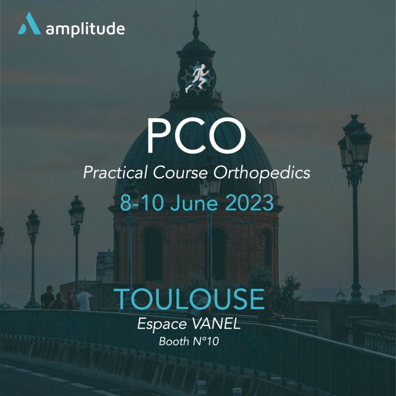 Amplitude attends the Practical Course Orthopedics in Toulouse.
